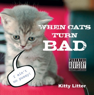 When Cats Turn Bad