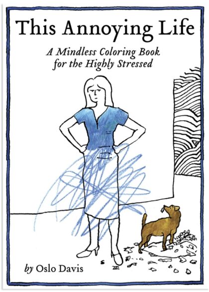 Annoying Life Coloring Book