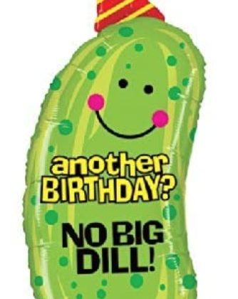 Another Birthday? No Big Dill!